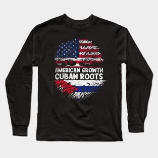 American Growth With Cuban Roots Long Sleeve T-Shirt